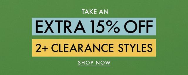 Extra 15 Off 2+ Clearance Styles Image